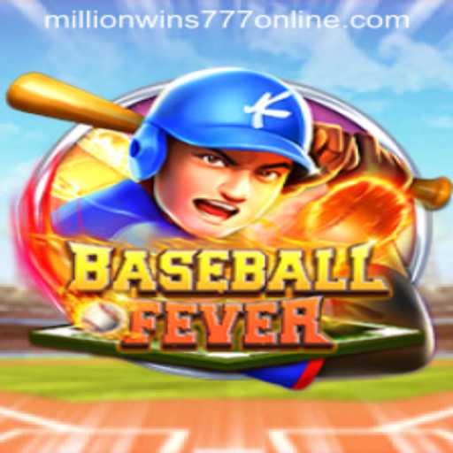 BaseballFever: A New Era of Gaming with MillionWins777