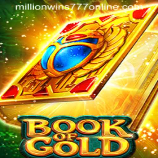Discover the Excitement of Book of Gold and Unlocking MillionWins777