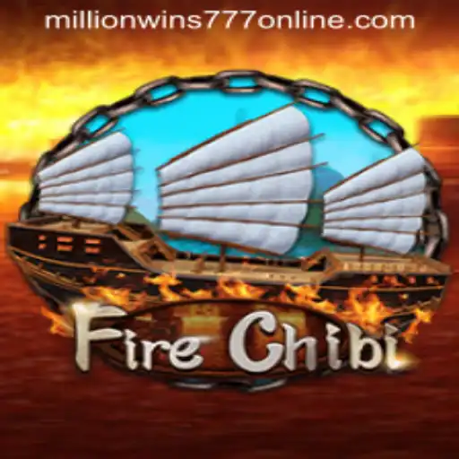 Exploring the Exciting World of FireChibi: A Dive into MillionWins777