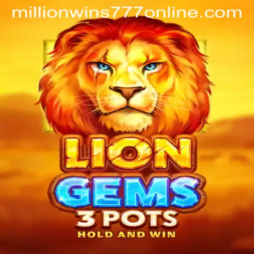 Unveiling LionGems3pots: A Guide to Winning Big with MillionWins777